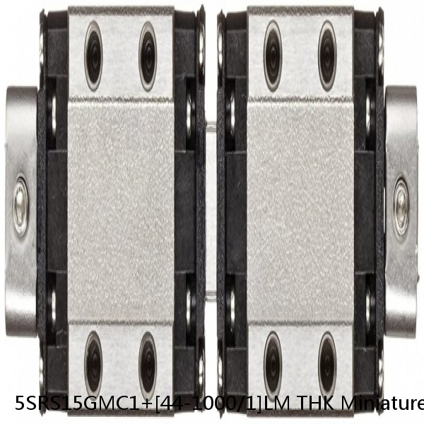 5SRS15GMC1+[44-1000/1]LM THK Miniature Linear Guide Full Ball SRS-G Accuracy and Preload Selectable