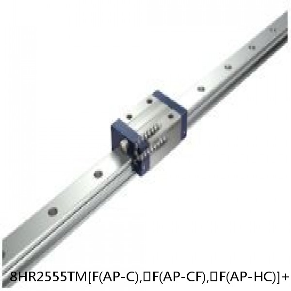 8HR2555TM[F(AP-C),​F(AP-CF),​F(AP-HC)]+[148-1000/1]L[H,​P,​SP,​UP]M THK Standard Linear Guide Accuracy and Preload Selectable HSR Series