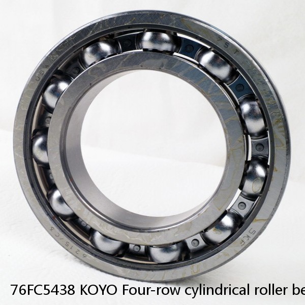 76FC5438 KOYO Four-row cylindrical roller bearings