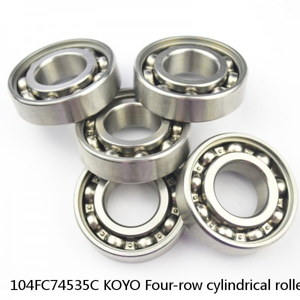 104FC74535C KOYO Four-row cylindrical roller bearings #1 small image