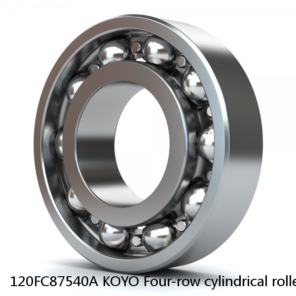 120FC87540A KOYO Four-row cylindrical roller bearings #1 small image