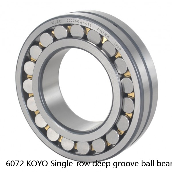 6072 KOYO Single-row deep groove ball bearings #1 small image