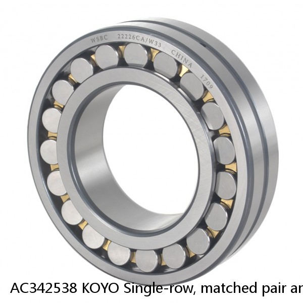 AC342538 KOYO Single-row, matched pair angular contact ball bearings