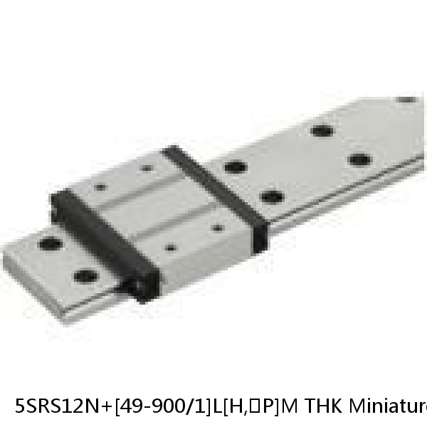 5SRS12N+[49-900/1]L[H,​P]M THK Miniature Linear Guide Caged Ball SRS Series